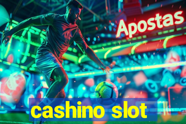 cashino slot