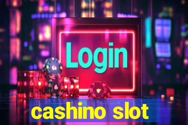 cashino slot