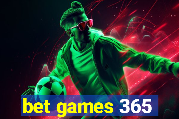 bet games 365