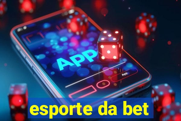 esporte da bet