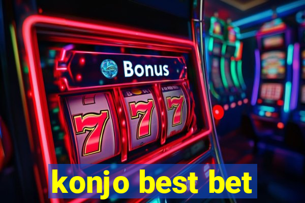 konjo best bet