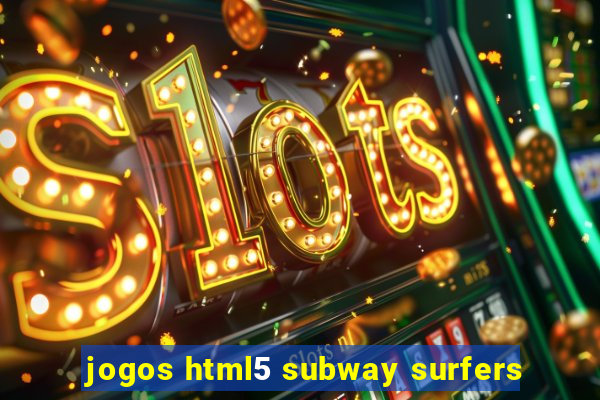 jogos html5 subway surfers