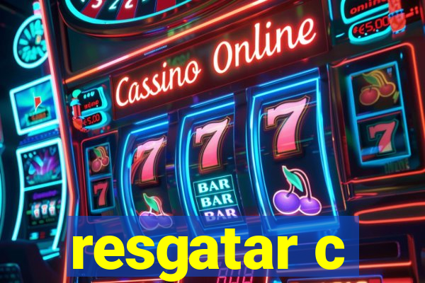 resgatar c