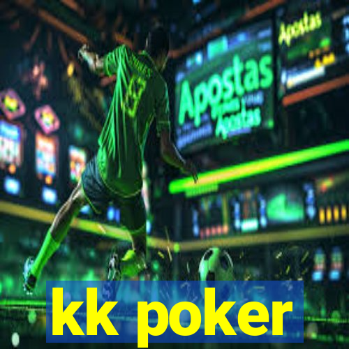 kk poker