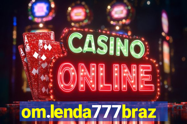 om.lenda777brazil.game