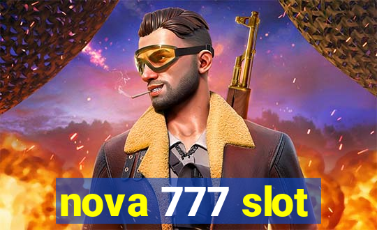 nova 777 slot