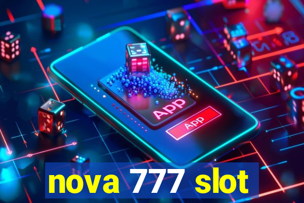 nova 777 slot