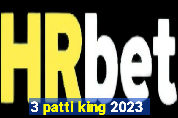 3 patti king 2023