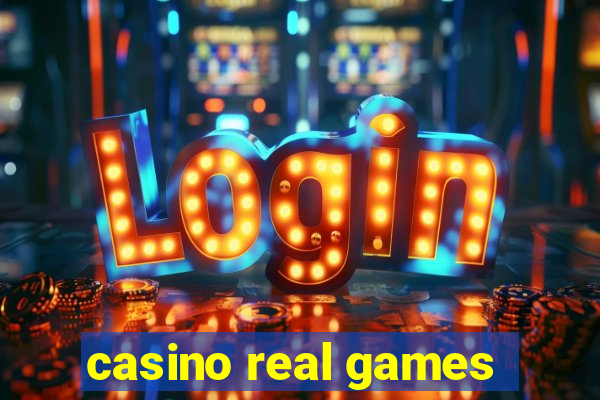 casino real games