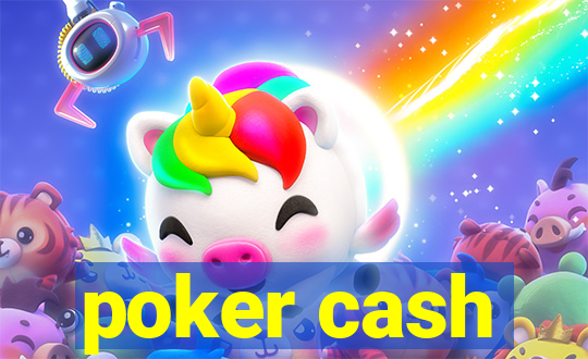 poker cash