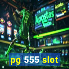 pg 555 slot