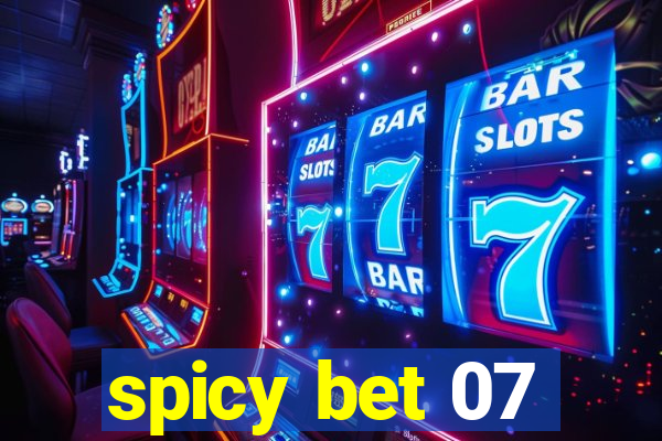 spicy bet 07