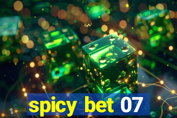 spicy bet 07