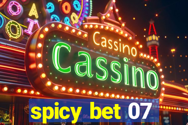 spicy bet 07