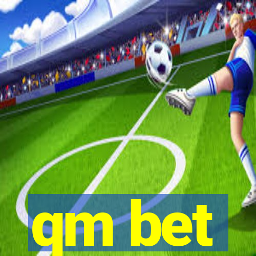 qm bet