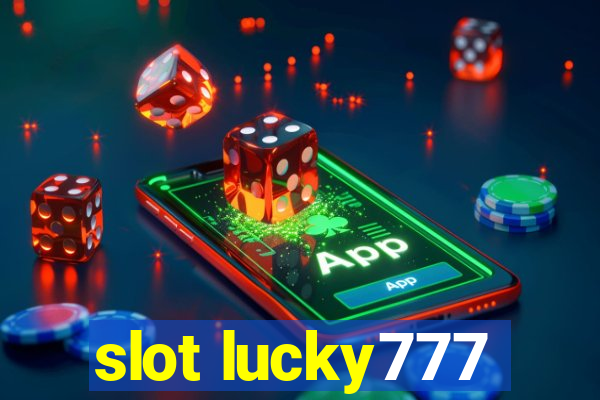 slot lucky777