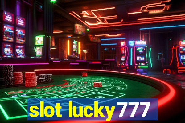 slot lucky777