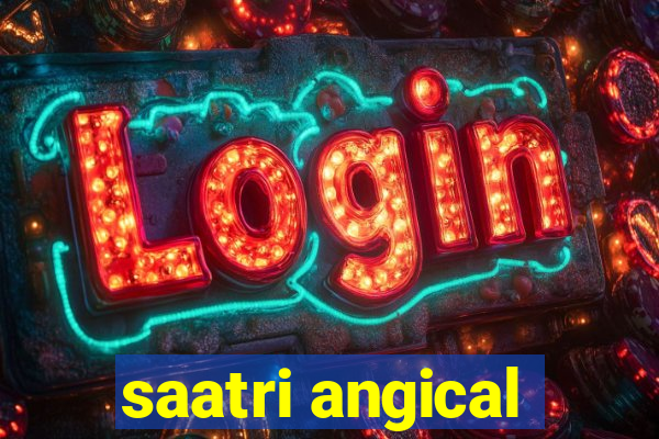 saatri angical