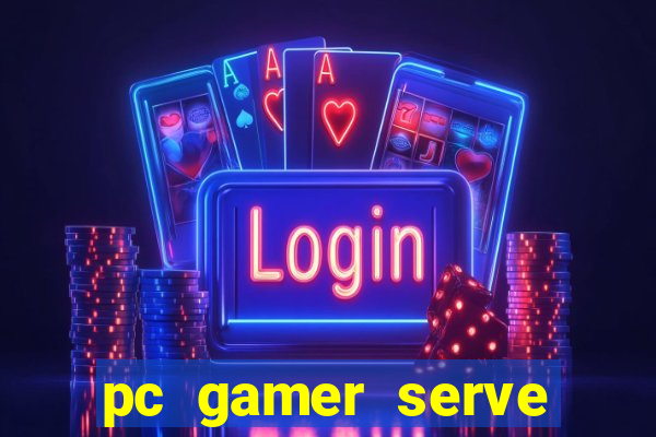 pc gamer serve para trabalho