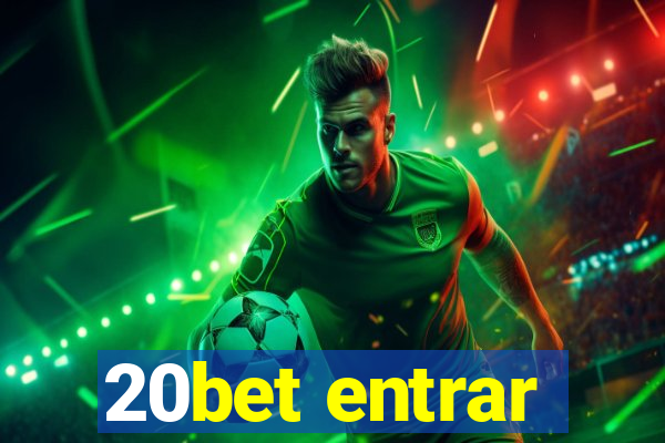 20bet entrar