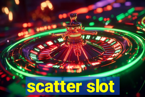 scatter slot