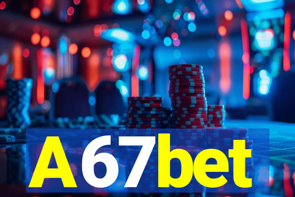 A67bet