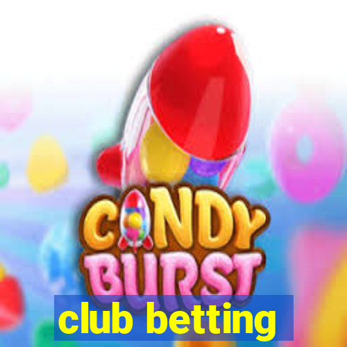 club betting