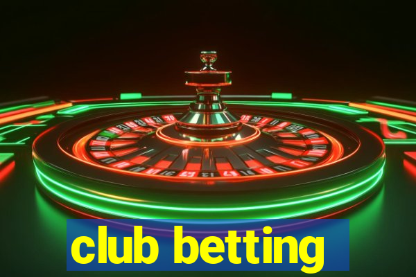 club betting