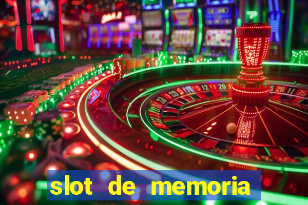 slot de memoria ram n?o funciona