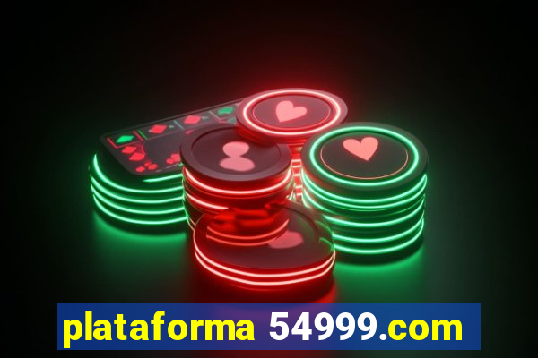 plataforma 54999.com