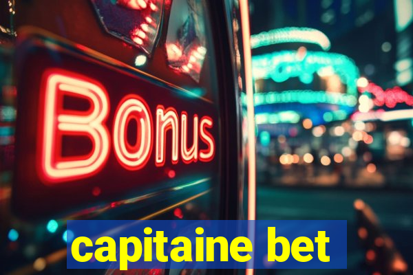 capitaine bet