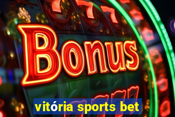 vitória sports bet