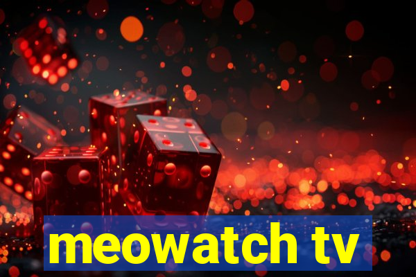 meowatch tv