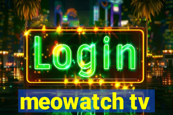 meowatch tv