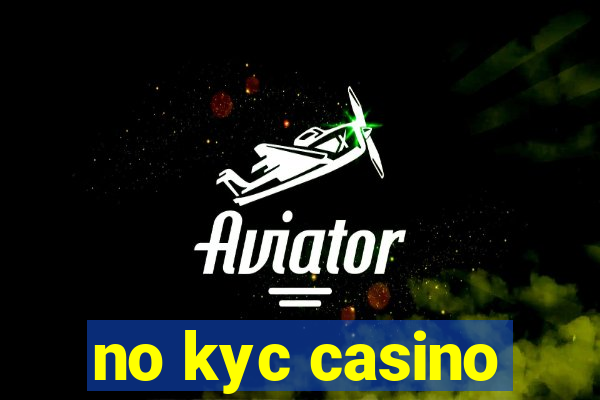 no kyc casino