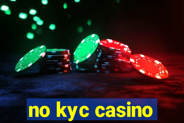 no kyc casino