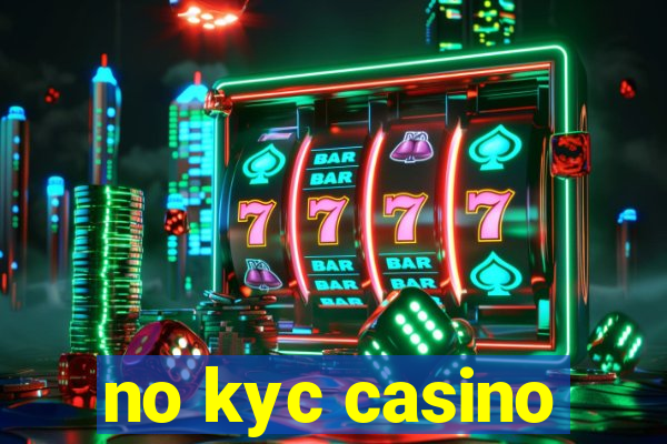 no kyc casino