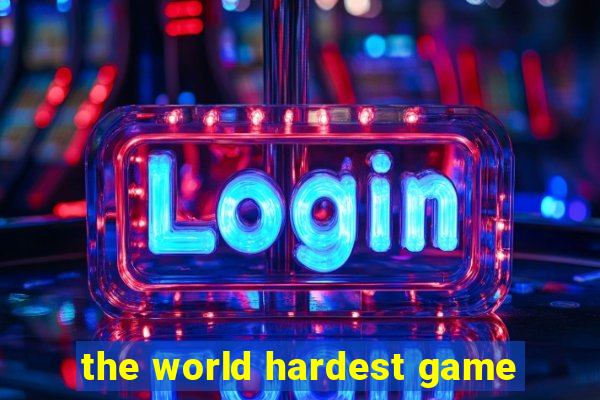 the world hardest game