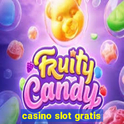 casino slot gratis