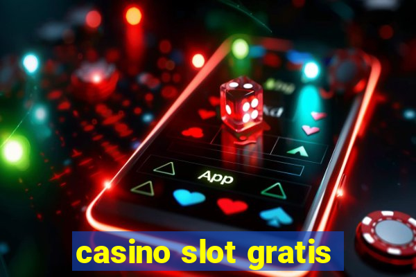 casino slot gratis