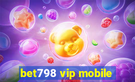 bet798 vip mobile