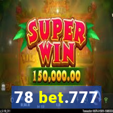 78 bet.777