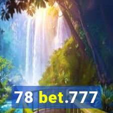 78 bet.777