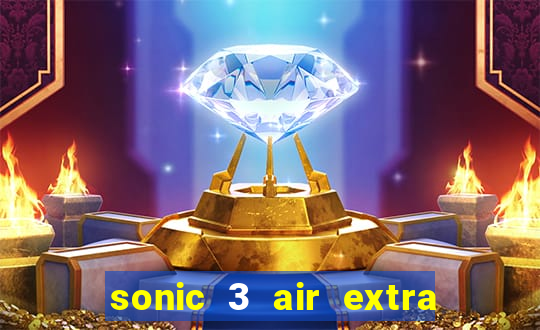 sonic 3 air extra slot ray