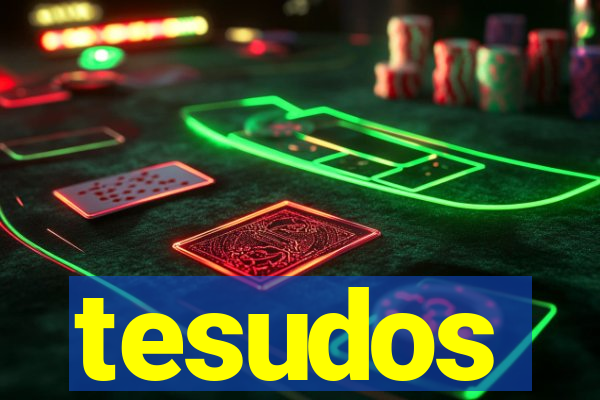 tesudos