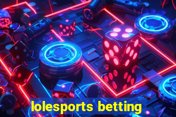 lolesports betting