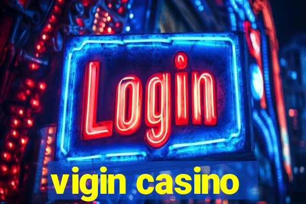 vigin casino