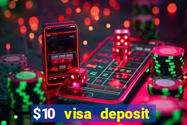 $10 visa deposit casinos australia