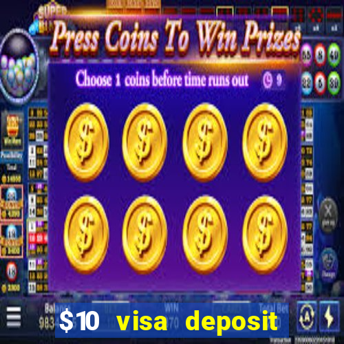 $10 visa deposit casinos australia