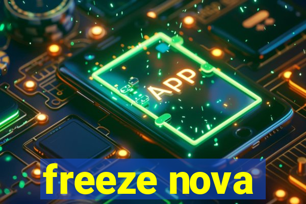 freeze nova